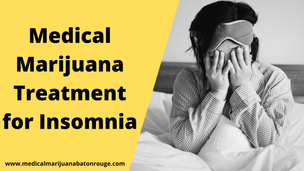 Medical marijuana treatment for insomnia